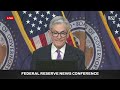 Watch Live: Federal Reserve News Conference | WSJ  - 00:00 min - News - Video
