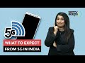How 5G Will Change Your Smartphone Experience | NDTV Beeps