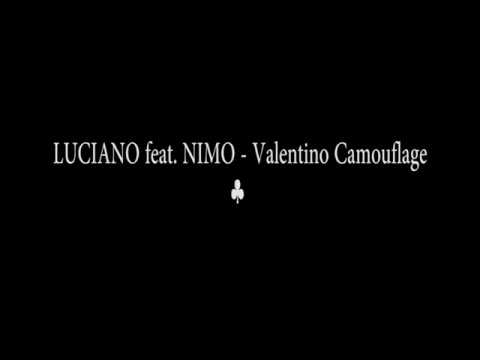 LUCIANO feat  NIMO  - Valentino Camouflage (lyrics)