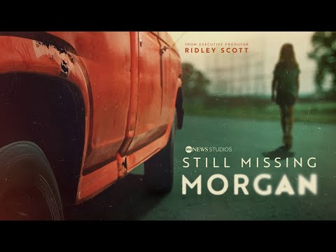 Still Missing Morgan'