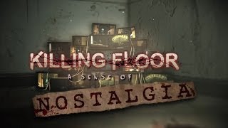Killing Floor - A Sense Of Nostalgia Trailer