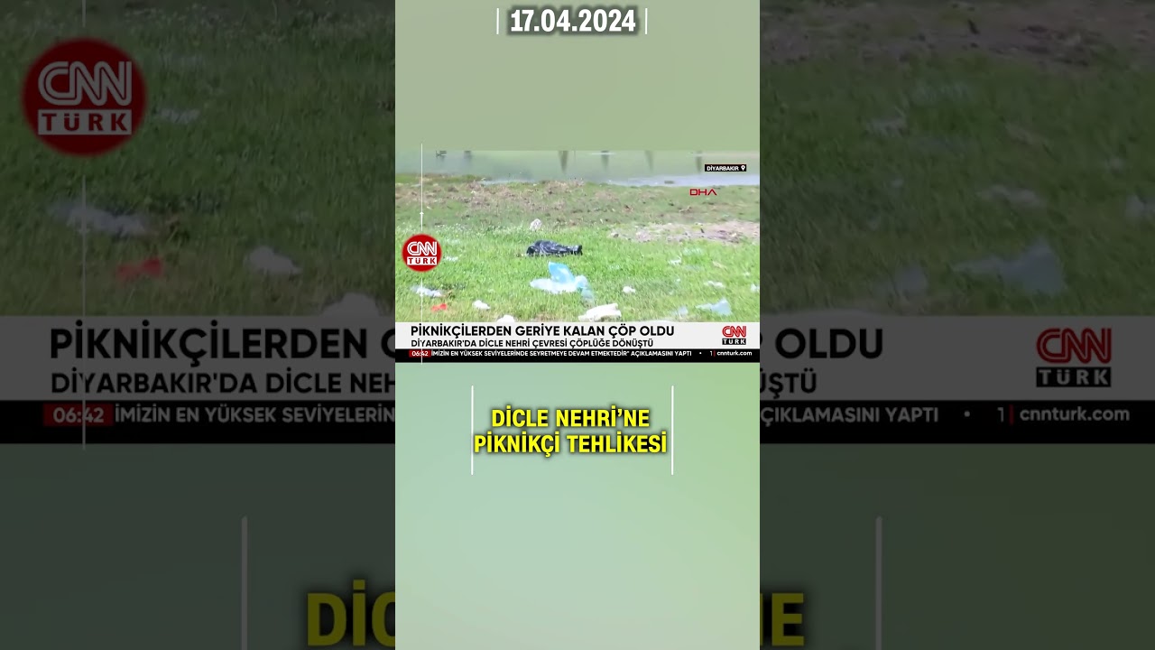 Dicle Nehri Çöplüğe Döndü! Piknikçilerden Geriye Kalan Çöp Oldu! | CNN TÜRK