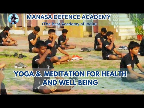 Daily Routine of Yoga & Meditation at Manasa Defence Academy
