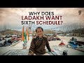 Why Does Ladakh Want Sixth Schedule? | News9 Plus Decodes