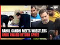 Jiu-Jitsu, Workout, Bajre Ki Roti: Rahul Gandhi Meets Protesting Wrestlers
