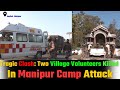 Big Breaking: Deadly Attack in Manipur: Village Volunteers Targeted, Ethnic Violence Escalates|News9
