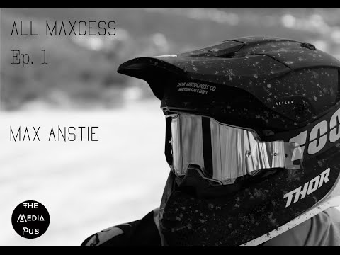 All Maxcess Ep. 1 ft. Max Anstie