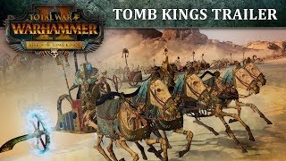 Total War: WARHAMMER 2 Tomb Kings - Trailer