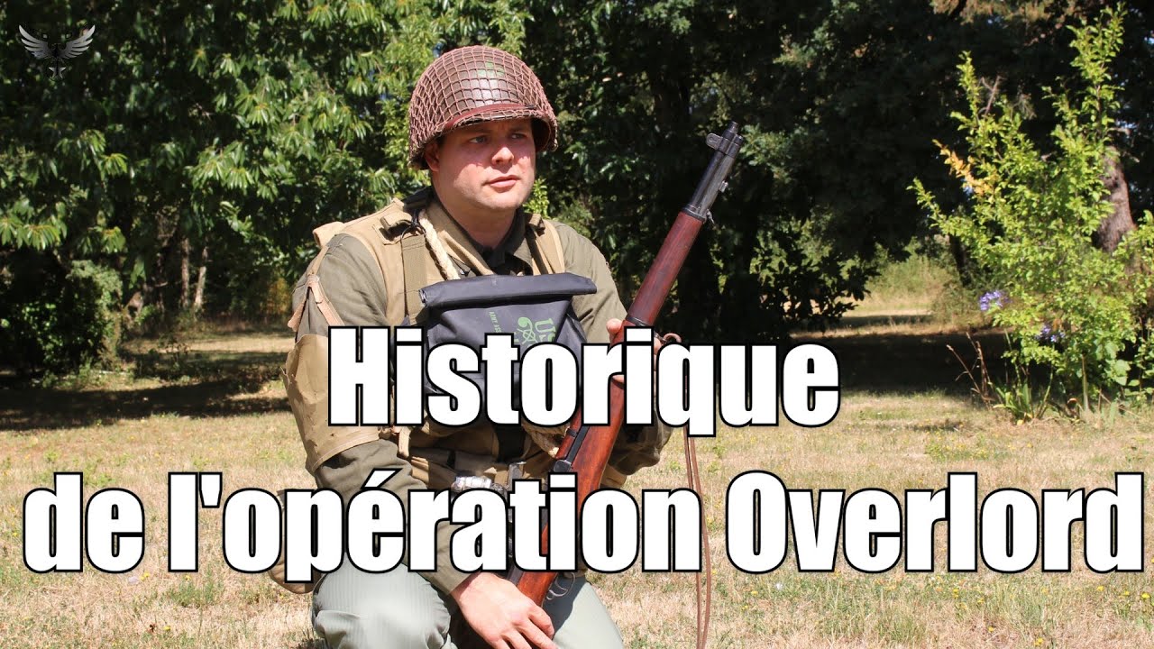 Historique de l'opération Overlord en 4 Min