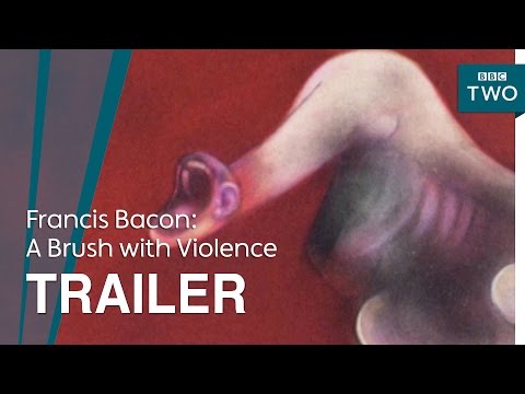 Francis Bacon: A Brush with Violence'