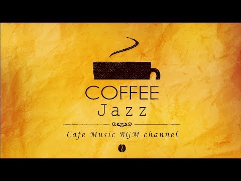Cafe Jazz - Relaxing Background Music - Music For Work, Study, Relax