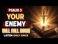 Psalm 3 The MOST Powerful Prayer to Destroy Witchcraft & Curses