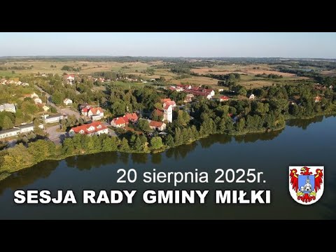 XIV Sesja Rady Gminy Miłki -  20 sierpnia 2025r.