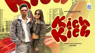 KICH KICH ~ Goldie Ft Shagun Malhotra Video song