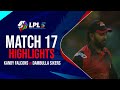 Lanka Premier League Highlights | Kandy stay in contention for the playoffs with a win | #LPLOnStar