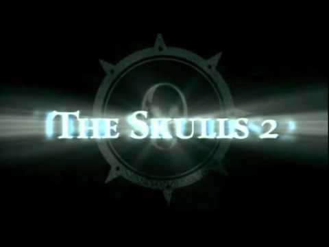 The Skulls II'