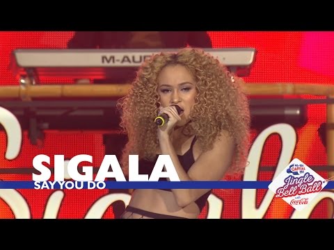 Sigala ft. Imani Williams - Say You Do' (Live At Capital's Jingle Bell Ball 2016)