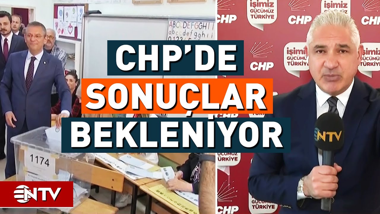 Oy Kullanma İşlemi Sona Erdi! CHP Genel Merkezde Son Durum | NTV