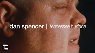 Dan Spencer - Tennessee Buddha (Cave Session) | Feeling Grey Records