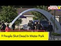 9 People Shot Dead In Water Park | Shooting At Detroit In Michigan | NewsX