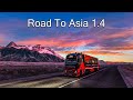 New Road to Asia 1.4 Map Mod - ETS2 1.45