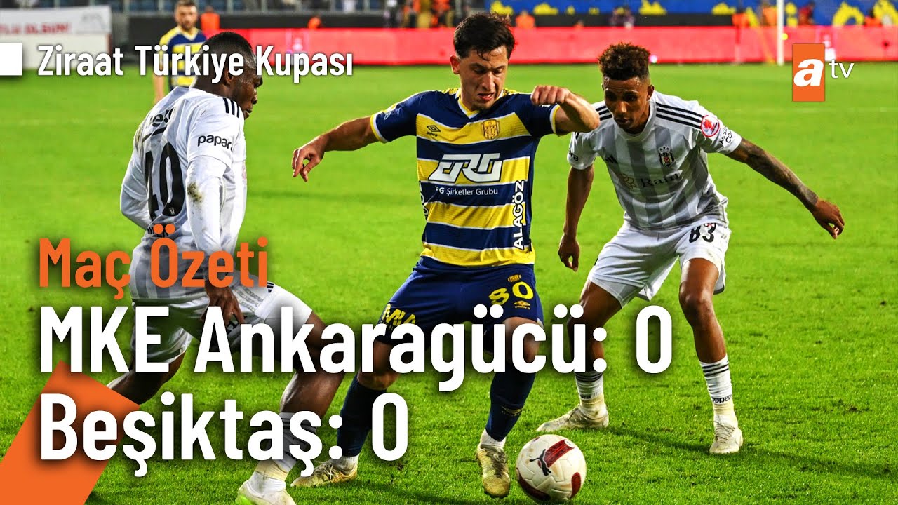 MKE Ankaragücü - Beşiktaş Maç Özeti | Ziraat Türkiye Kupası Yarı Final (1. Maç)