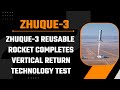 Zhuque-3 Reusable Rocket Completes Vertical Return Technology Test | News9
