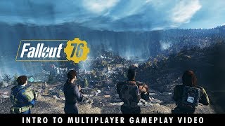 Fallout 76 - Intro to Multiplayer Gameplay Video