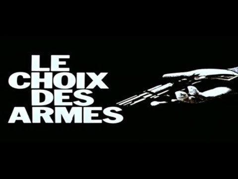 Le choix des armes'