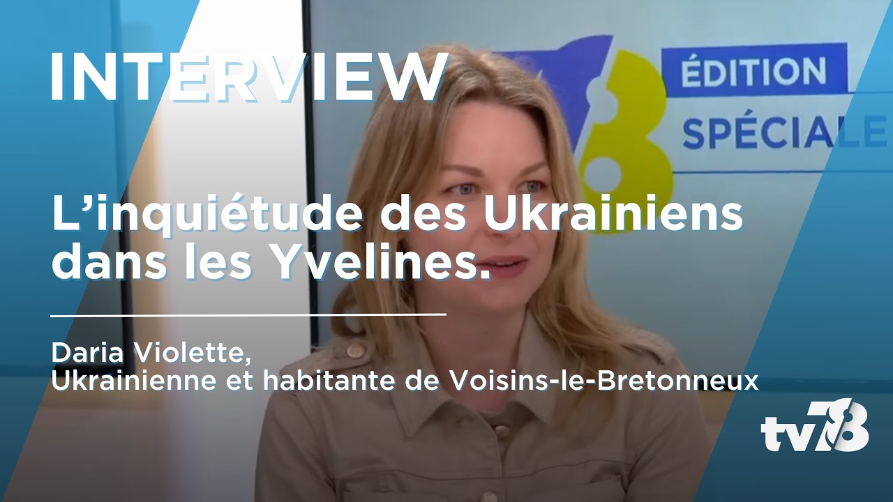 L’inquiétude des Ukrainiens des Yvelines face à la guerre