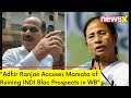 Didi Ruining Prospects Of INDI Bloc In WB | Adhir Ranjan Accuses Mamata Banerjee | NewsX