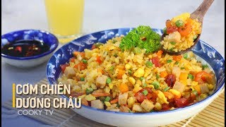 #CookyVN - Cách làm CƠM CHIÊN DƯƠNG CHÂU ăn hoài không thấy ngán - Cooky TV
