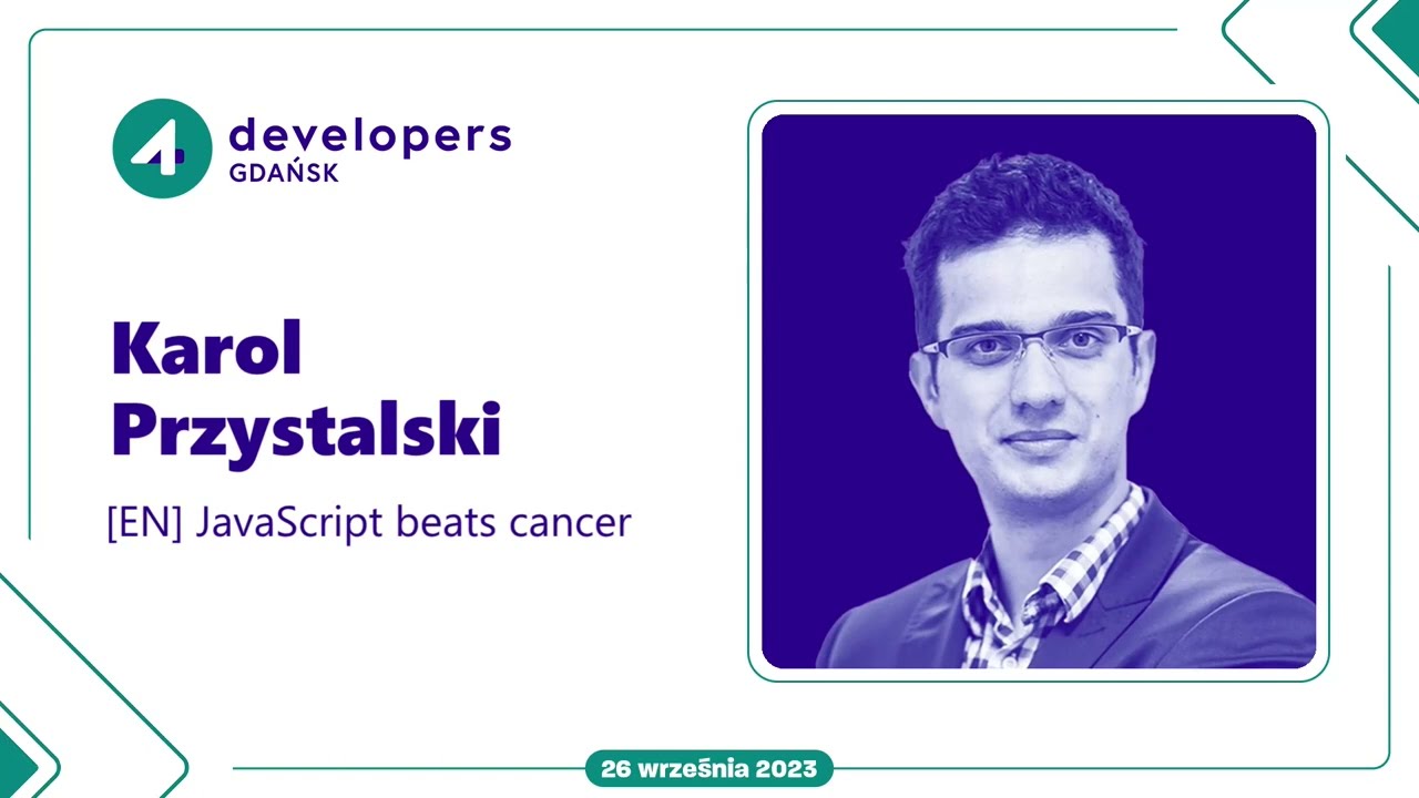 Karol Przystalski - JavaScript beats cancer