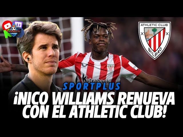 🚨¡NICO WILLIAMS RENUEVA CON EL ATHLETIC CLUB!🚨