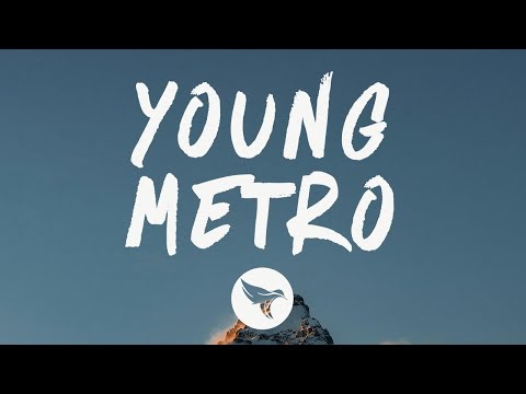 Future - Young Metro (Lyrics) Feat. Metro Boomin