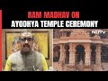 Ram Madhav On Ram Temple Ceremony: End Of Majority, Minority Discourse