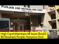 HC Seeks Status Report From Punjab-Haryana Govt | HC Maintains All Issues Should Be Resolved | NewsX