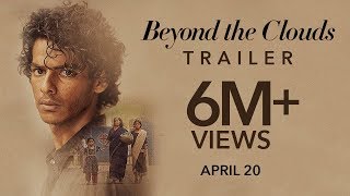 Beyond The Clouds 2018 Movie Trailer Video HD