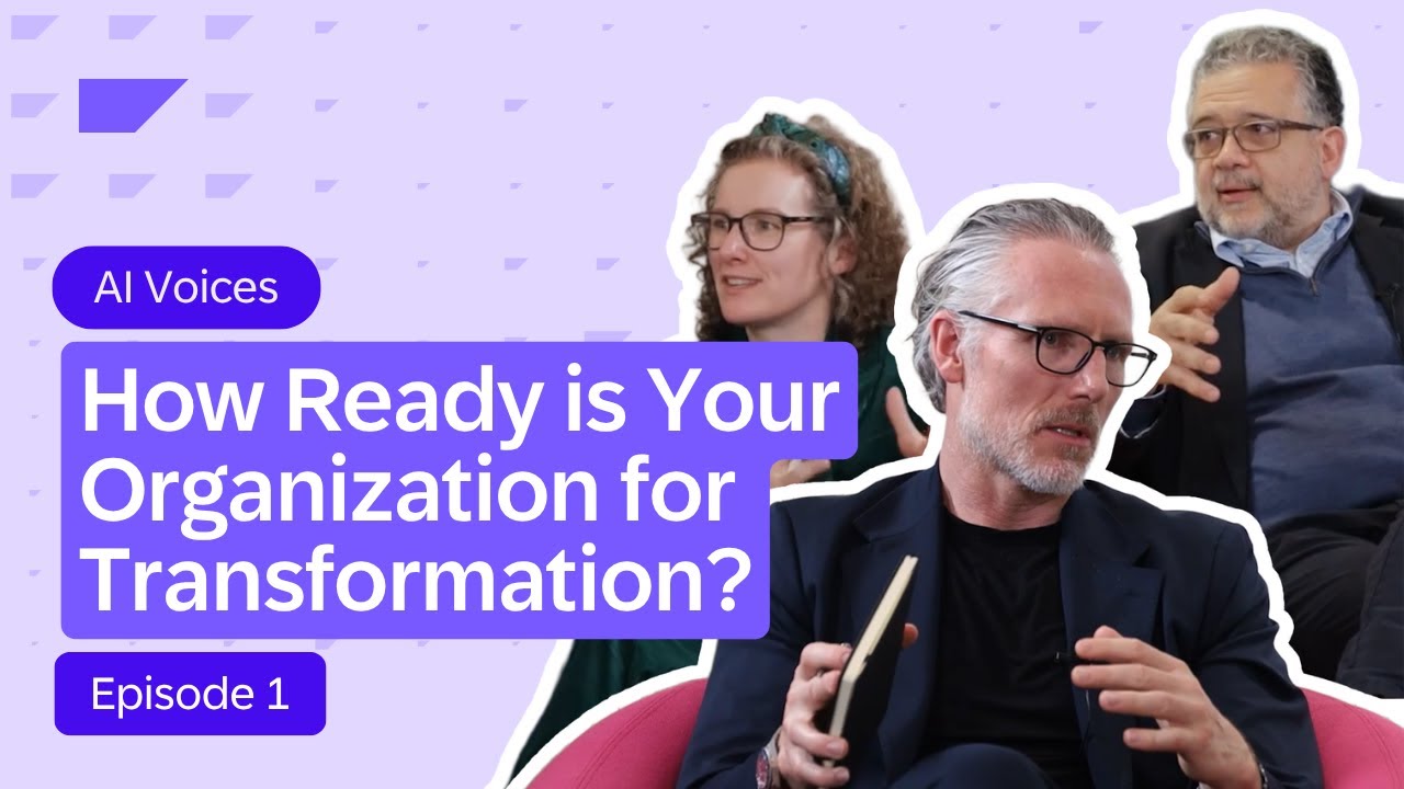 How Ready is Your Organization for Transformation? | AI Voices, Episode 1
