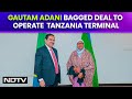 Gautam Adani, Tanzania Discuss Possibilities Of Long-Term Partnership