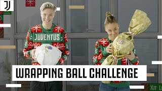 Lisa and Lina Attempt The Wrapping Ball Challenge! 🎁? | Juventus Women