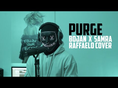 BOJAN x SAMRA - RAFFAELO (PURGESOUND COVER)