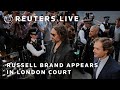 LIVE: Russell Brand appears in London court