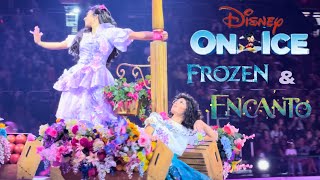 Disney On Ice | FROZEN & ENCANTO | 2022