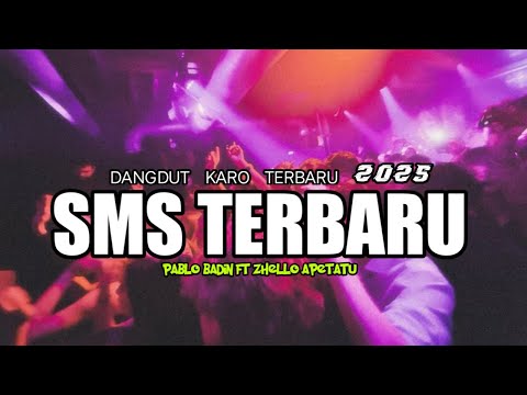 🌴DANGDUT KARO SMS TERBARU || Pablo badin ft Zhello apetatu 2025🔥