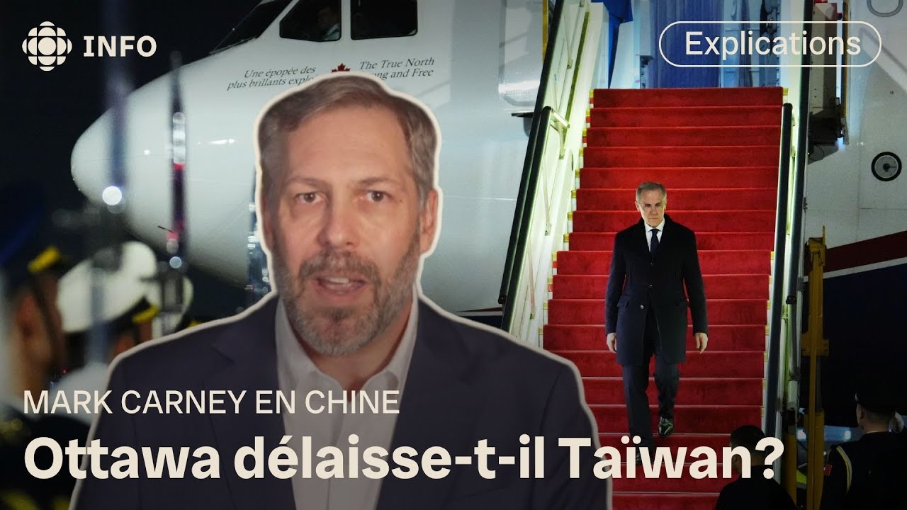 Mark Carney en Chine : quel impact a cette visite sur Taïwan? | Première ligne
