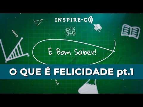 FELICIDADE (parte.1) | É Bom Saber! | com Prof. Gustavo Dainezi