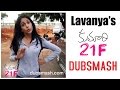 Lavanya Tripathi's Kumari 21F Dubsmash