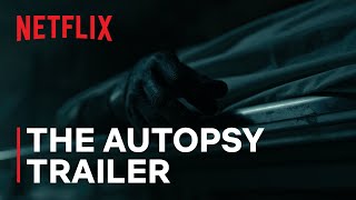 The Autopsy Netflix Web Series Trailer Video HD