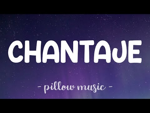Chantaje - Shakira (Feat. Maluma) (Lyrics) 🎵
